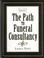 Cover of: The path to funeral consultancy