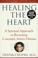 Cover of: Healing the heart