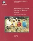 Cover of: Strengthening national agricultural research systems: policy issues and good practice