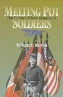Cover of: Melting pot soldiers: the Union's ethnic regiments