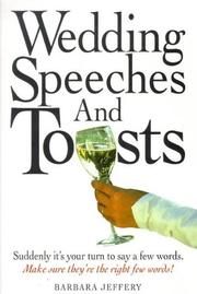 Cover of: Wedding Speeches and Toasts by Barbara Jeffery