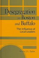 Cover of: Desegregation in Boston and Buffalo by Steven J. L. Taylor