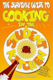 Cover of: The Survival Guide to Cooking in the Student Kitchen