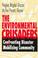 Cover of: The environmental crusaders