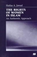 Cover of: The rights of women in Islam by H. A. Jawad