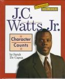 Cover of: J.C. Watts Jr.: character counts