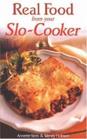 Cover of: Real Food from Your Slo-cooker