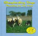 Cover of: Sheepherding dogs by McGinty, Alice B.
