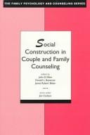 Cover of: Social construction in couple and family counseling