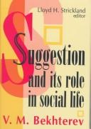 Cover of: Suggestion and its role in social life