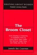 The broom closet by Jeannette Batz Cooperman