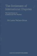 The settlement of international disputes by Nii Lante Wallace-Bruce