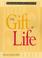 Cover of: The gift of life