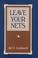 Cover of: Leave your nets