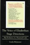 Cover of: The voice of Elizabethan stage directions by Linda McJannet