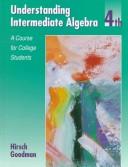 Cover of: Understanding intermediate algebra by Lewis Hirsch, Lewis R. Hirsch, Arthur Goodman, Lewis Hirsch