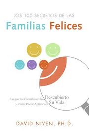 Cover of: Los 100 Secretos de las Familias Felices by David Niven