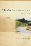 Cover of: A reader for developing writers by Santi V. Buscemi, Santi V. Buscemi