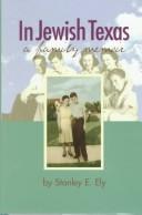 Cover of: In Jewish Texas by Stanley E. Ely, Stanley E. Ely