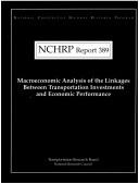 Cover of: Macroeconomic analysis of the linkages between transportation investments and economic performance