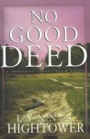 No good deed by Lynn S. Hightower