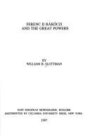 Cover of: Ferenc II Rákóczi and the great powers by William B. Slottman