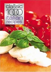 Cover of: The Classic 1000 Italian Recipes by Christina Gabrielli