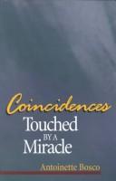 Cover of: Coincidences: touched by a miracle