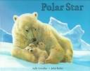 Cover of: Polar Star by Sally Grindley