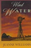 Cover of: Wind Water by Jeanne Williams, Williams, Jeanne