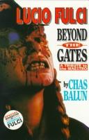 Cover of: Lucio Fulci: beyond the gates
