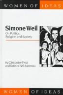 Cover of: Simone Weil: on politics, religion and society