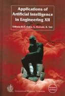 Applications of artificial intelligence in engineering XII by International Conference on the Applications of Artificial Intelligence in Engineering (12th 1997 Capri, Italy)