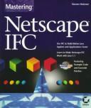 Cover of: Mastering Netscape IFC by Steven Holzner