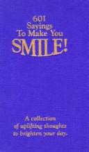 Cover of: 601 sayings to make you smile! by 