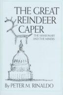 Cover of: The great reindeer caper: the missionary and the miners