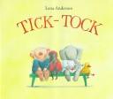 Cover of: Tick-tock by Lena Anderson