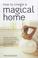 Cover of: How To Create A Magical Home