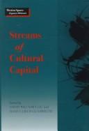 Cover of: Streams of cultural capital: transnational cultural studies