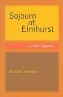 Cover of: Sojourn at Elmhurst by Lieberman, Michael