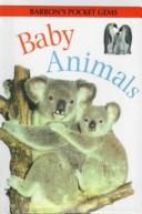 Cover of: Baby animals by Louisa Somerville