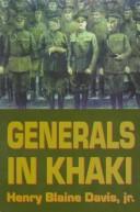Cover of: Generals in khaki by Henry Blaine Davis