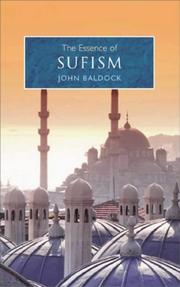 Cover of: The Essence of Sufism by John Baldock, John Baldock