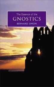 Cover of: The Essence of the Gnostics by Bernard Simon, Bernard Simon