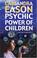 Cover of: Psychic Power of Children