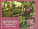 Cover of: An illustrated guide to landscape design, construction & management