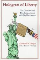 Cover of: Hologram of liberty by Kenneth W. Royce