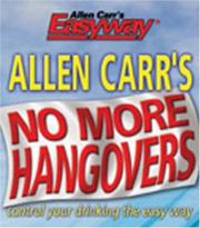 Allen Carr's No More Hangovers (Allen Carr's Easyway) by Allen Carr