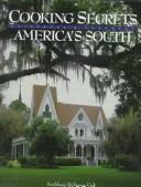 Cover of: Cooking secrets America's South by Kathleen DeVanna Fish