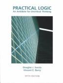 Cover of: Practical logic by Douglas J. Soccio, Vincent E. Barry, Douglas J. Soccio